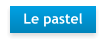 Le pastel
