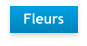 Fleurs