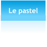 Le pastel