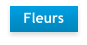 Fleurs